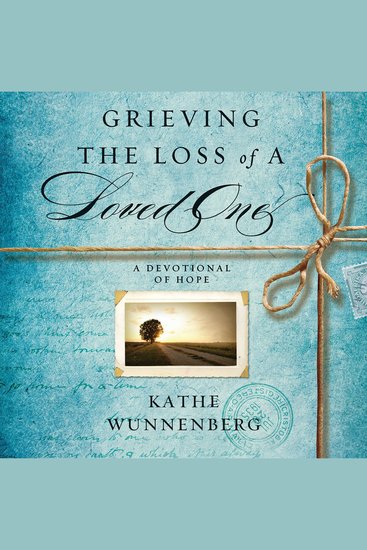 Grieving the Loss of a Loved One - A Devotional of Hope - cover