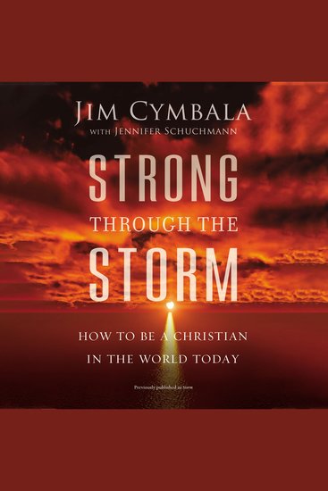 Strong through the Storm - How to Be a Christian in the World Today - cover