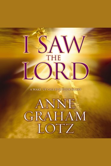 I Saw the Lord - A Wake-Up Call for Your Heart - cover
