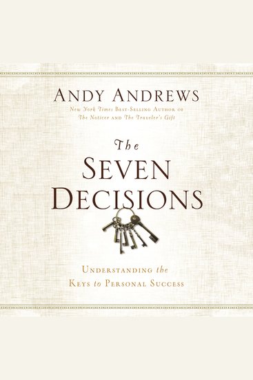 The Seven Decisions - Understanding the Keys to Personal Success - cover