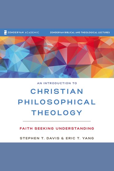 Introduction to Christian Philosophical Theology An: Audio Lectures - Faith Seeking Understanding - cover