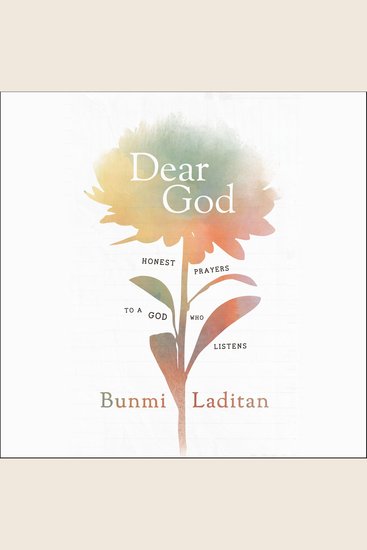 Dear God - Honest Prayers to a God Who Listens - cover