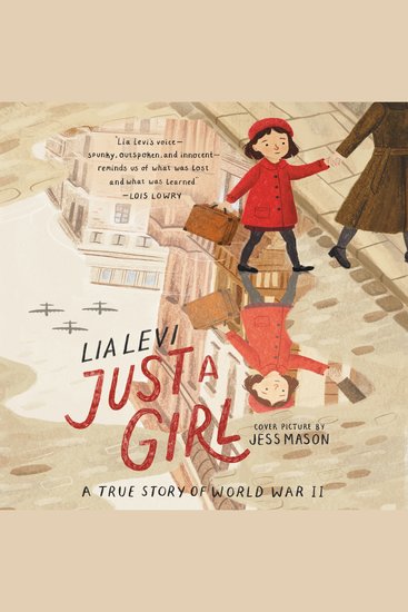 Just a Girl - A True Story of World War II - cover
