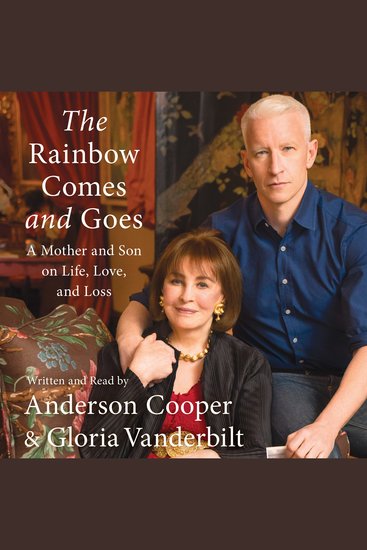 The Rainbow Comes and Goes - A Mother and Son On Life Love and Loss - cover