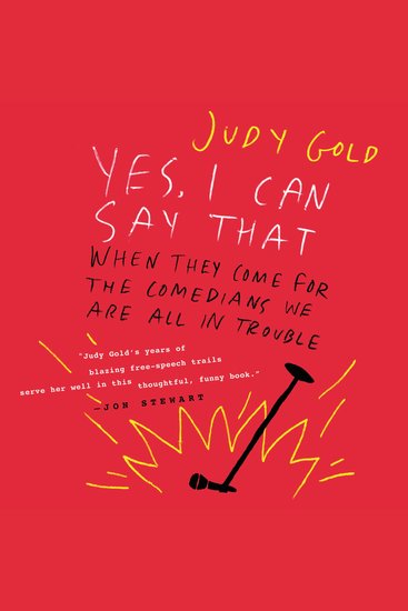 Yes I Can Say That - When They Come for the Comedians We Are All in Trouble - cover