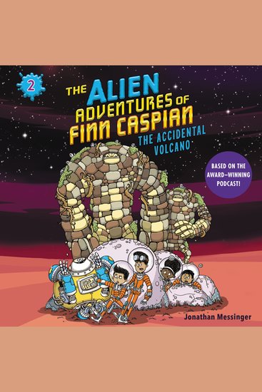 Alien Adventures of Finn Caspian #2 The: The Accidental Volcano - cover