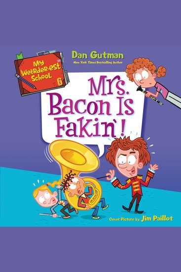 My Weirder-est School #6: Mrs Bacon Is Fakin'! - cover