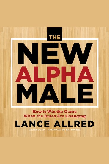 The New Alpha Male - Walking the Path of the Heart - cover