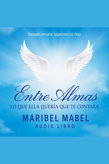 Entre Almas - Lo que ella quería que te contara - cover