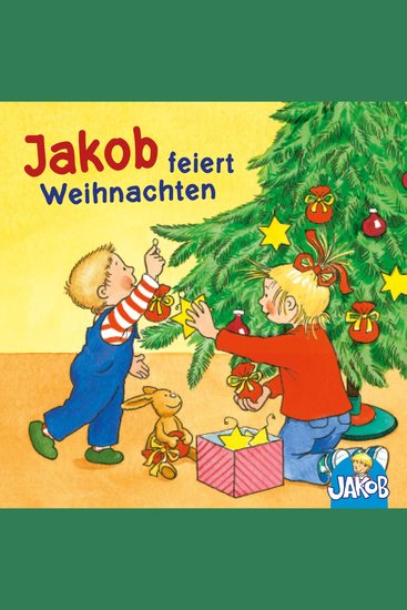 Jakob feiert Weihnachten (Jakob der kleine Bruder von Conni) - cover