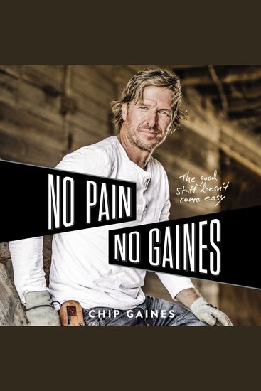 No Pain No Gaines - The Good Stuff Doesn't Come Easy - cover