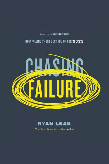 Chasing Failure - How Falling Short Sets You Up for Success - cover