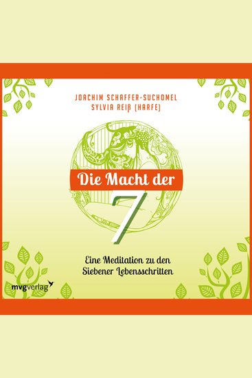 Die Macht der Sieben - Eine Meditation zu den Siebener Lebensschritten - cover