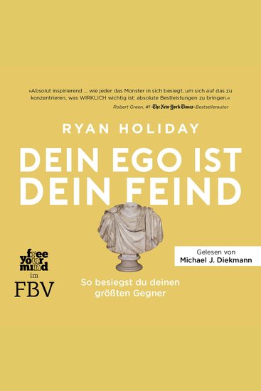 Dein Ego ist dein Feind - So besiegst du deinen größten Gegner - cover