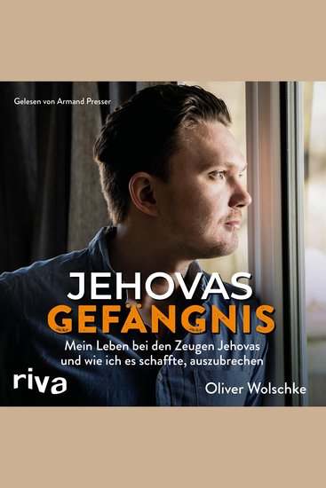 Jehovas Gefängnis - Mein Leben bei den Zeugen Jehovas und wie ich es schaffte auszubrechen - cover
