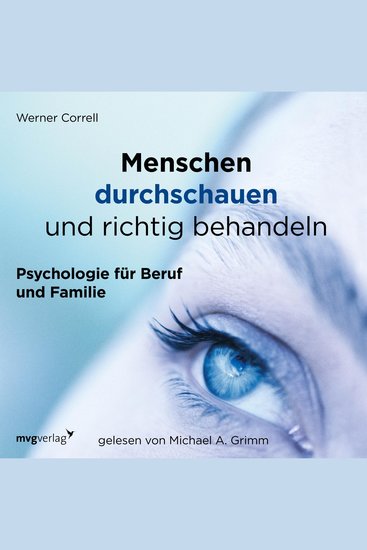 Menschen durchschauen und richtig behandeln - Psychologie für Beruf und Familie - cover