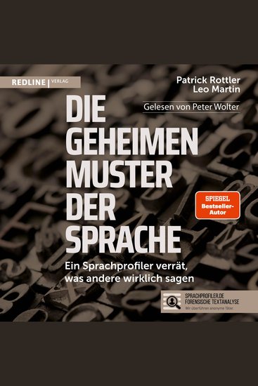 Die geheimen Muster der Sprache - Ein Sprachprofiler verrät was andere wirklich sagen - cover