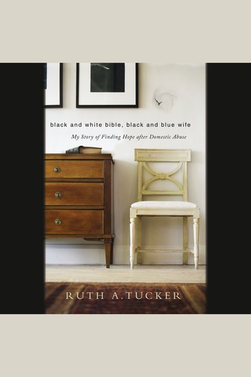 Black and White Bible Black and Blue Wife - My Story of Finding Hope after Domestic Abuse - cover