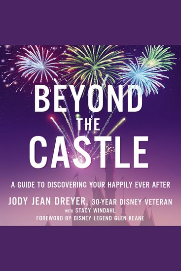Beyond the Castle - A Guide to Discovering Your Happily Ever After - cover