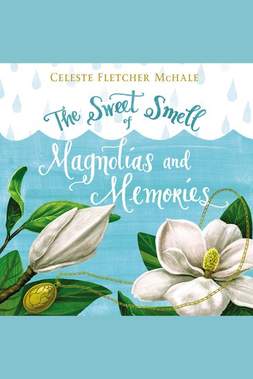 The Sweet Smell of Magnolias and Memories - cover
