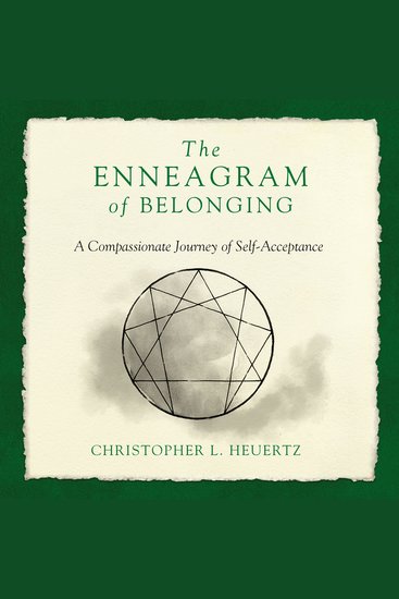 The Enneagram of Belonging - A Compassionate Journey of Self-Acceptance - cover