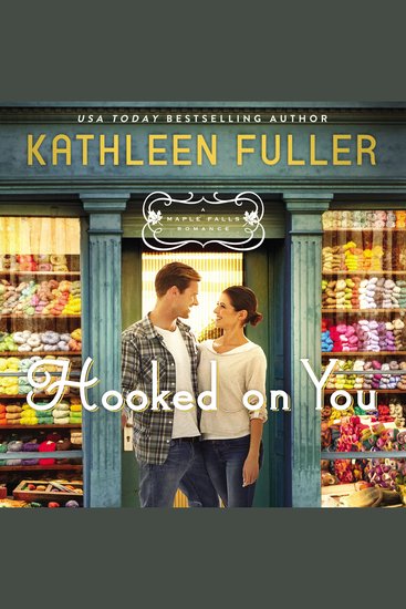 Hooked on You - A sweet small-town romance with an adorable opposites-attract couple - cover