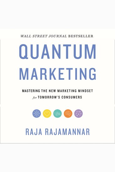 Quantum Marketing - Mastering the New Marketing Mindset for Tomorrow's Consumers - cover