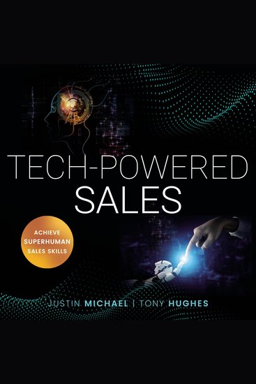 Tech-Powered Sales - Achieve Superhuman Sales Skills - cover