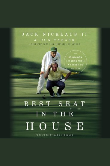 Best Seat in the House - 18 Golden Lessons from a Father to His Son - cover