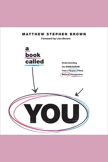 A Book Called YOU - Understanding the Enneagram from a Grace-Filled Biblical Perspective - cover