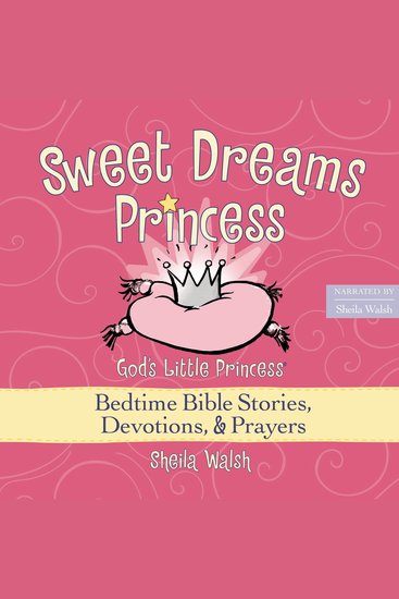 Sweet Dreams Princess - God's Little Princess Bedtime Bible Stories Devotions and Prayers - cover