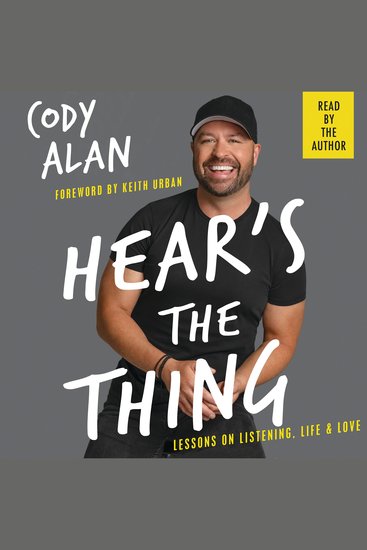 Hear's the Thing - Lessons on Listening Life and Love - cover