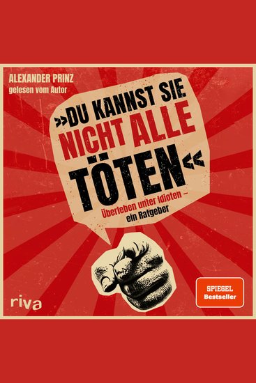 "Du kannst sie nicht alle töten" - Überleben unter Idioten ein Ratgeber - cover