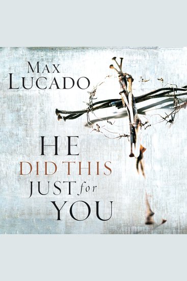 He Did This Just for You - Discover God's Promise of Salvation Hope and New Life - cover