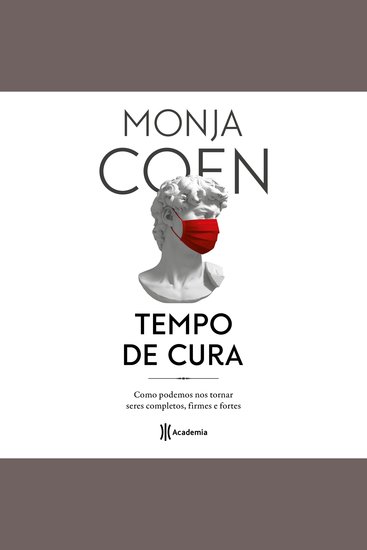 Tempo de cura - Como podemos nos tornar seres completos firmes e fortes - cover