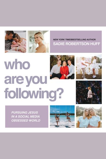 Who Are You Following? - Pursuing Jesus in a Social-Media Obsessed World - cover