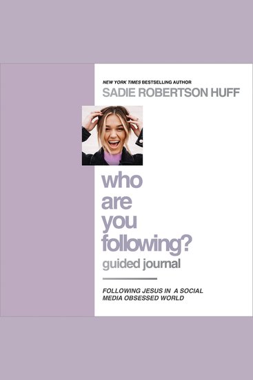 Who Are You Following? Guided Journal - Find the Love and Joy You’ve Been Looking For - cover
