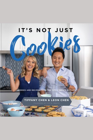 It's Not Just Cookies - Stories and Recipes from the Tiff’s Treats Kitchen - cover