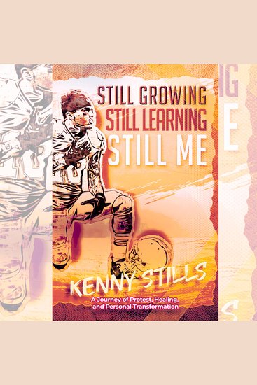 Still Growing Still Learning Still Me - A Journey of Protest Healing and Personal Transformation - cover