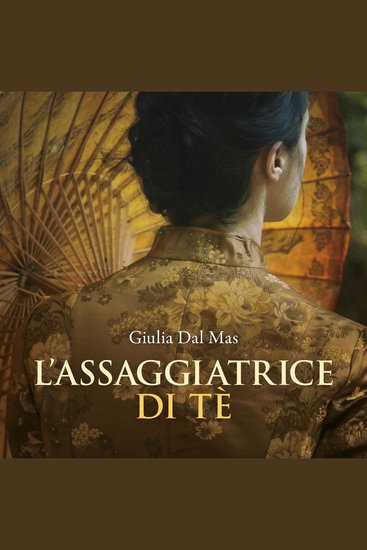 L'assaggiatrice di tè (Villa Matilde la casa degli amori ritrovati Vol 3) - cover