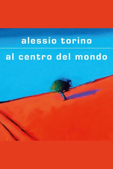 Al centro del mondo - cover