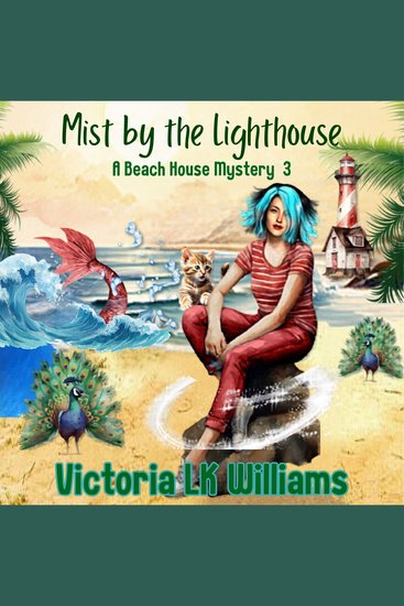 Mist By The Lighthouse - An Unlikely Truce A Curious Child & Dangerous Threats - cover