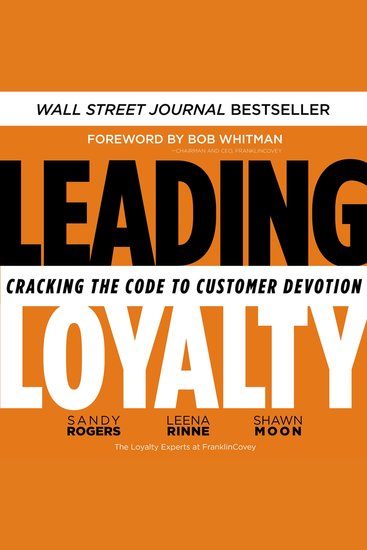 Leading Loyalty - Cracking the Code to Customer Devotion - cover