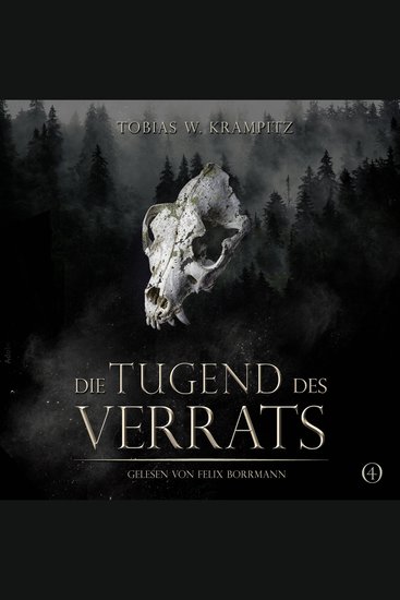 Die Tugend des Verrats - Die Ghulwald-Chroniken Band 4 (ungekürzt) - cover