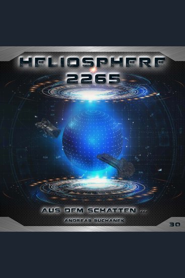Heliosphere 2265 Folge 30: Aus dem Schatten (ungekürzt) - cover