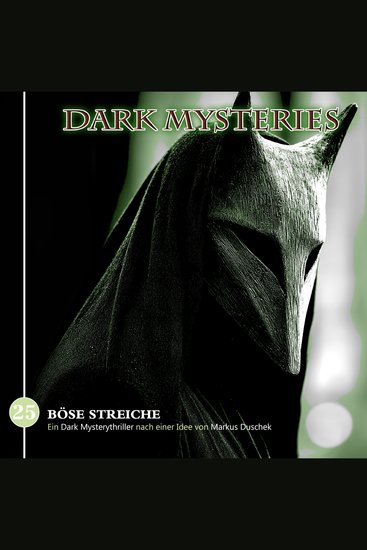 Dark Mysteries Folge 25: Böse Streiche (ungekürzt) - cover