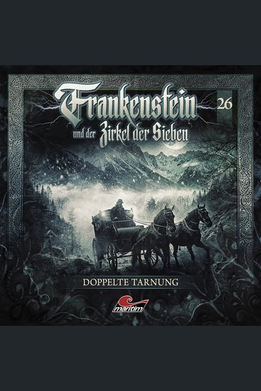 Frankenstein und der Zirkel der Sieben Folge 26: Doppelte Tarnung (ungekürzt) - cover