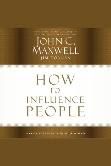 How to Influence People - Make a Difference in Your World - cover