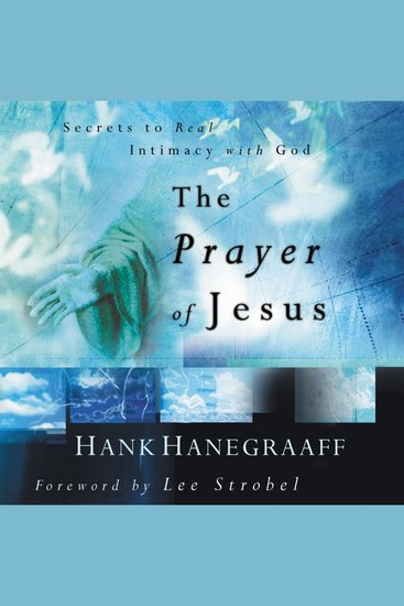 The Prayer of Jesus - Secrets of Real Intimacy with God - cover
