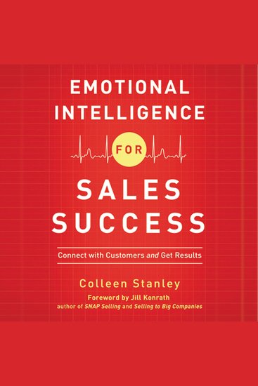 Emotional Intelligence for Sales Success - Connect with Customers and Get Results - cover